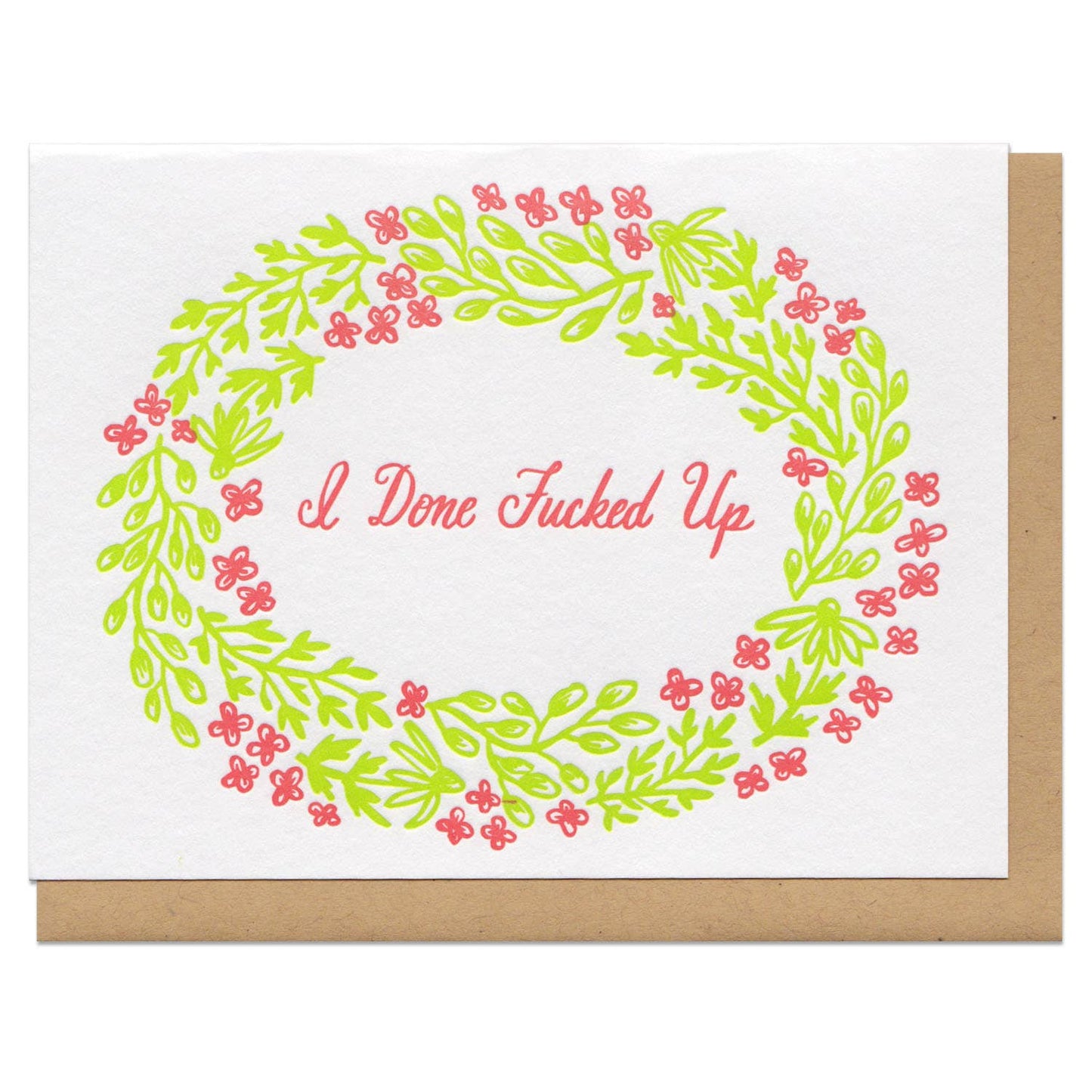 Done Fucked Up Greeting Card