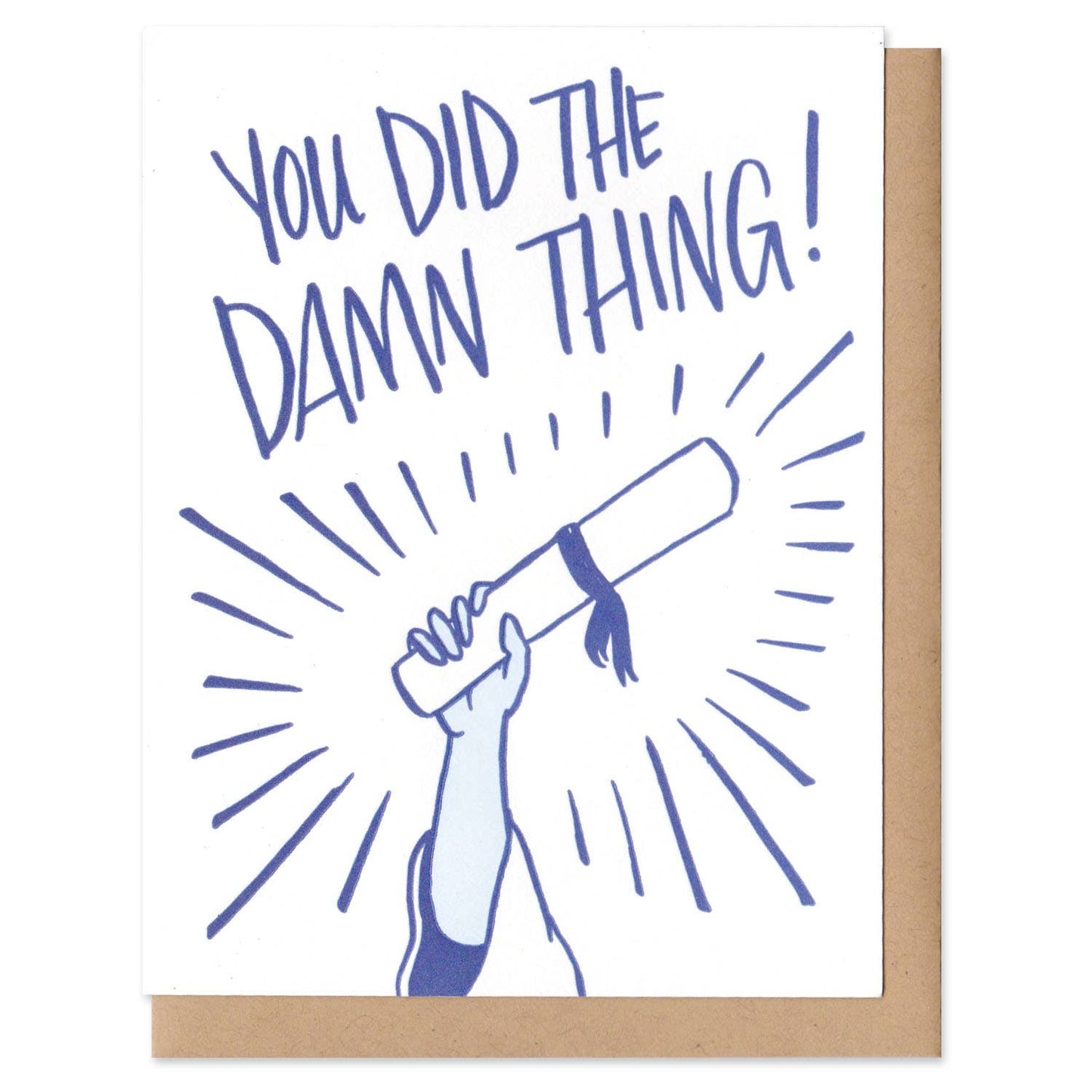 You Did the Damn Thing Graduation Greeting Card